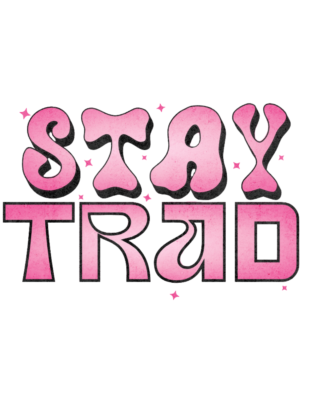 Stay Trad